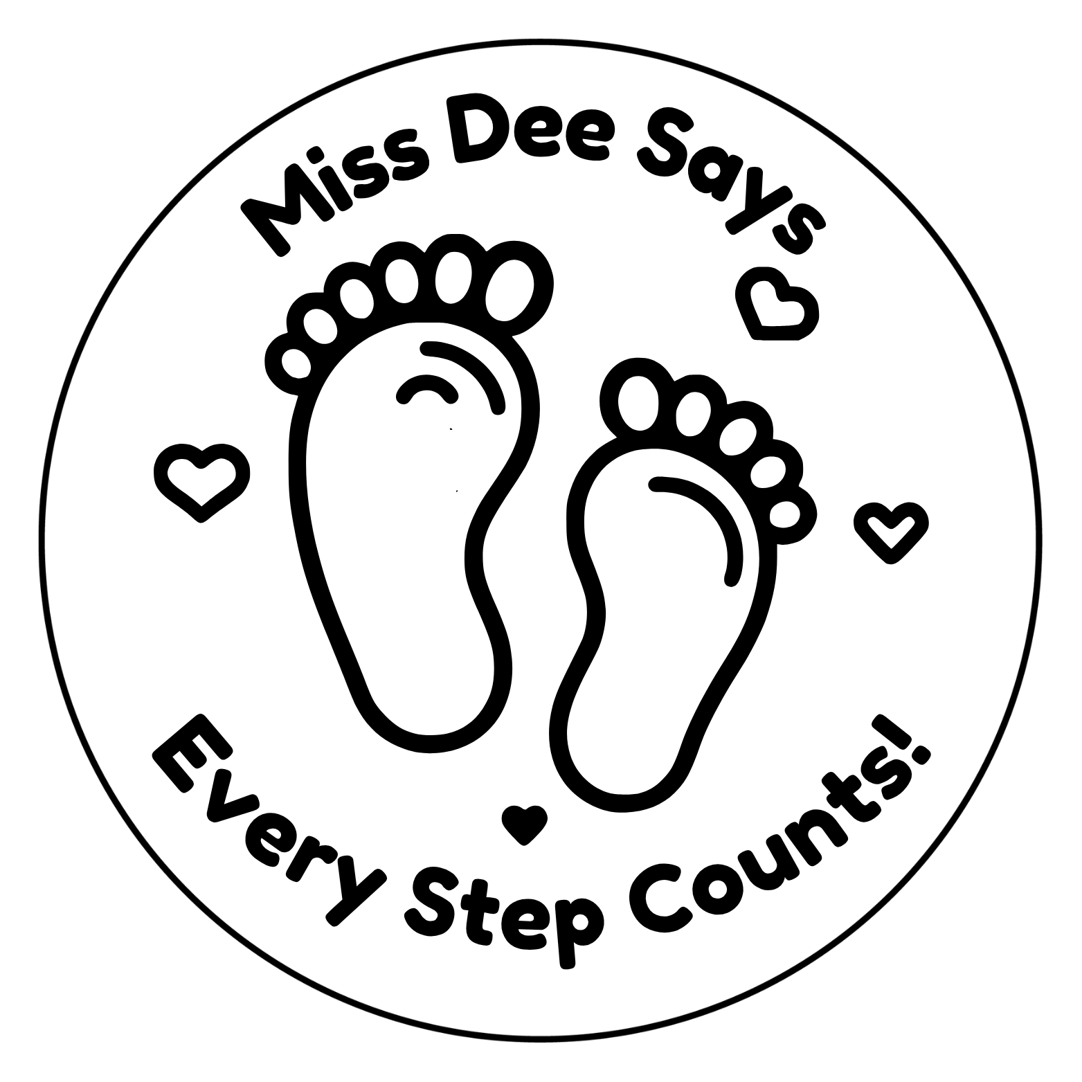 👣 Miss Dee Says... Every Step Counts! 👣