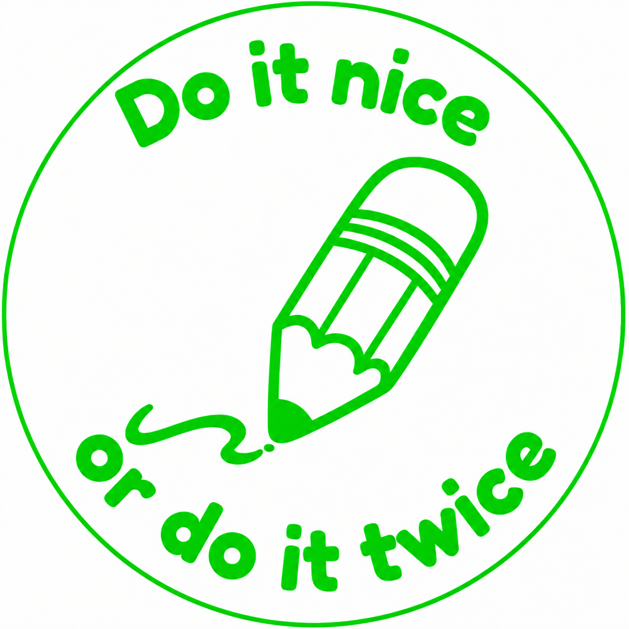 Do It Nice or Do It Twice Teacher Stamp ✏️
