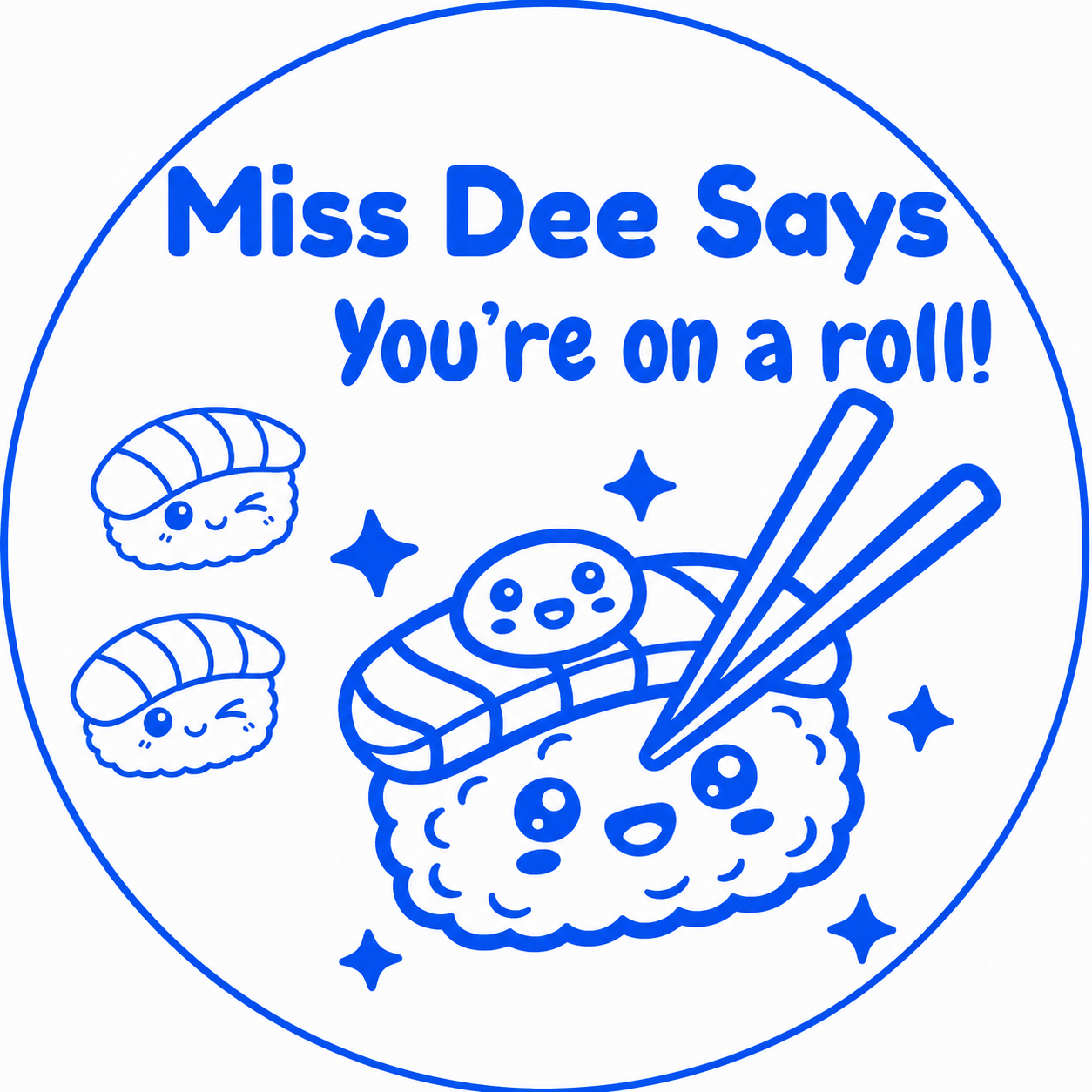 You’re On a Roll! Sushi Teacher Stamp