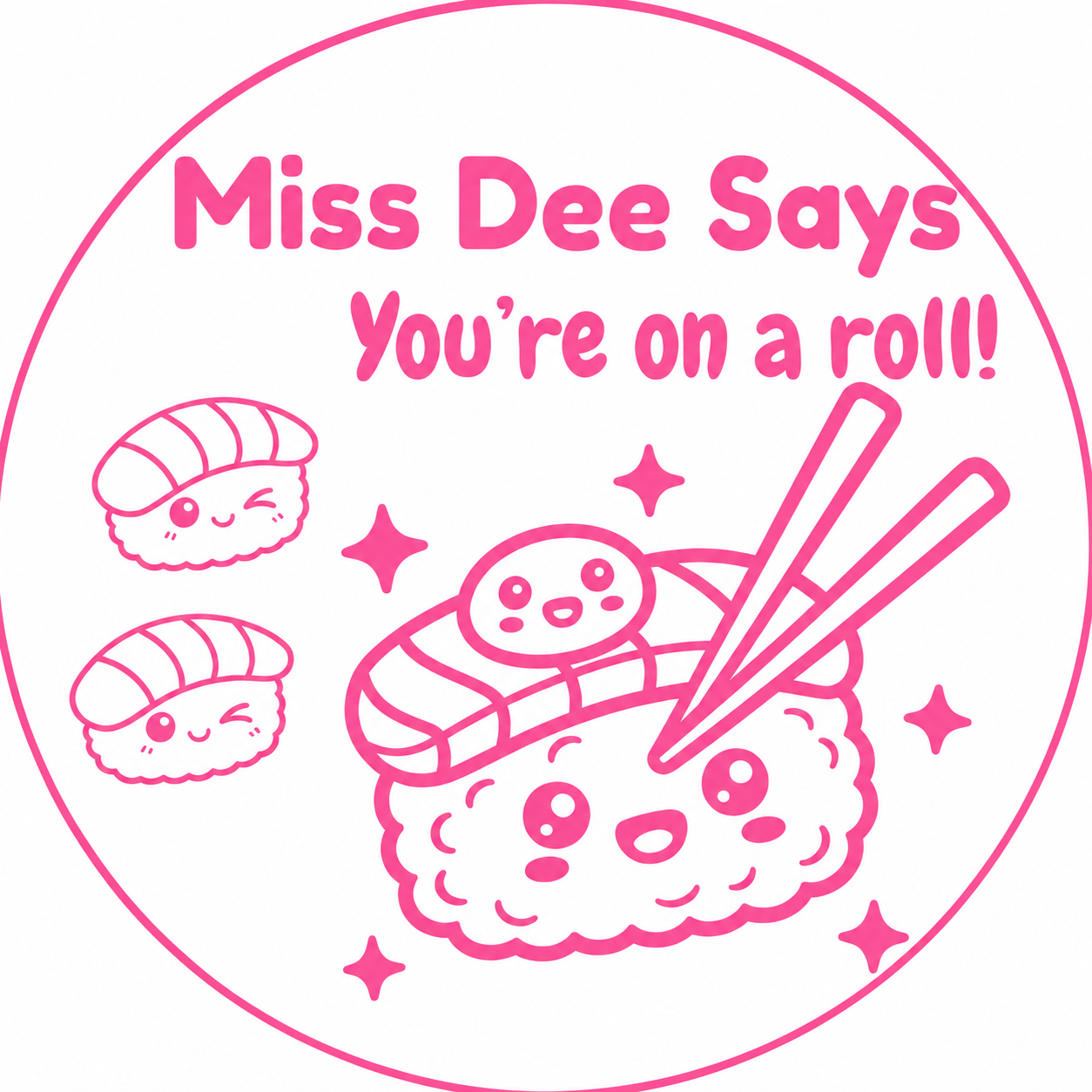 You’re On a Roll! Sushi Teacher Stamp