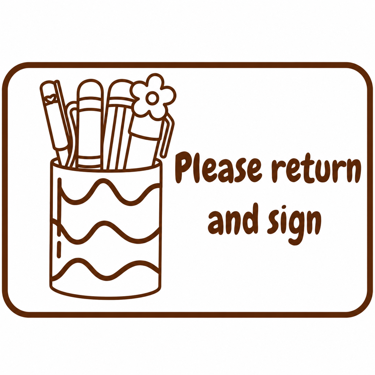 Please Return & Sign Teacher Stamp