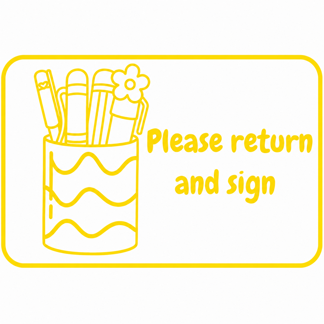 Please Return & Sign Teacher Stamp
