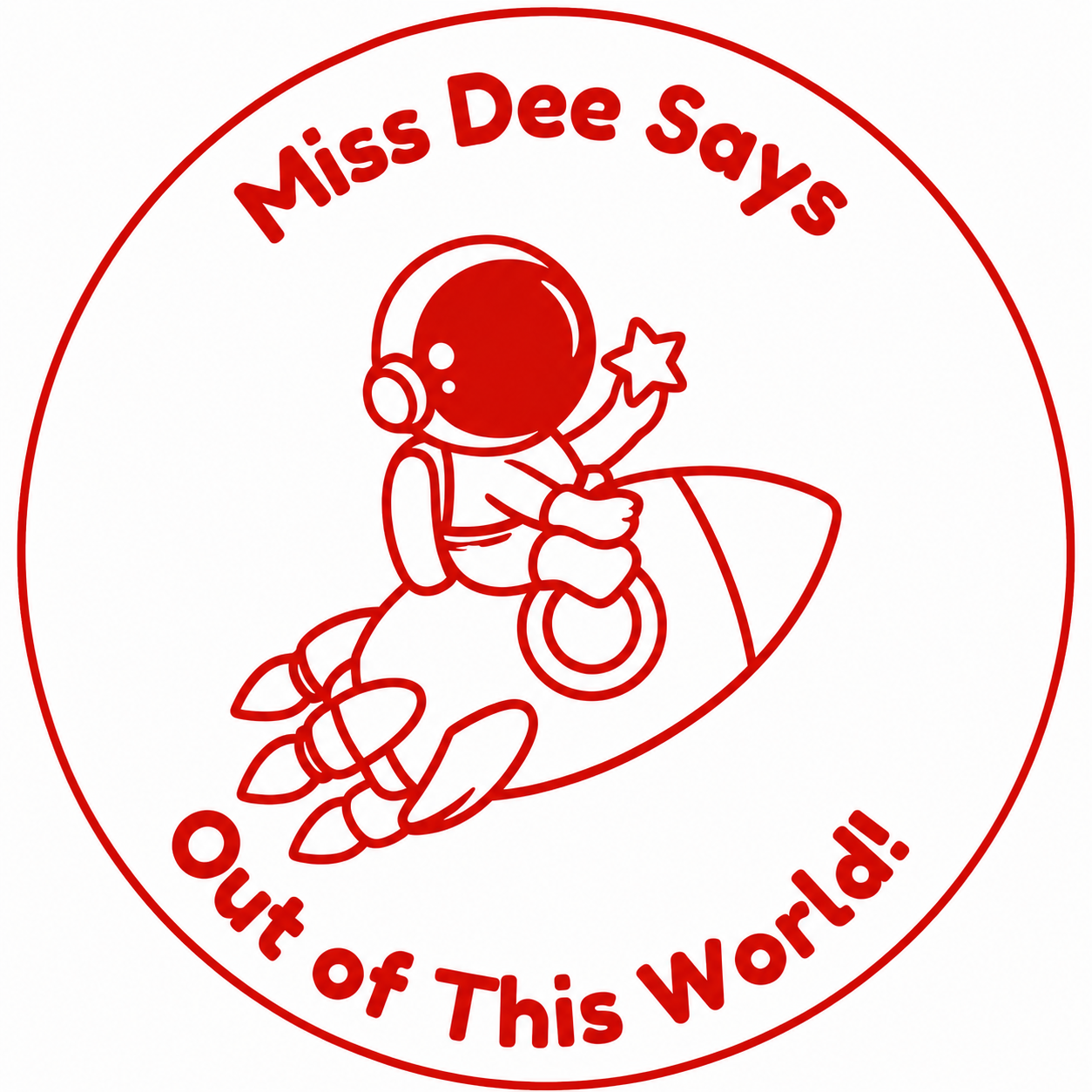 🚀 Personalised "Miss Dee Says: Out of This World!" Teacher Stamp | Space-Themed Reward Stamp