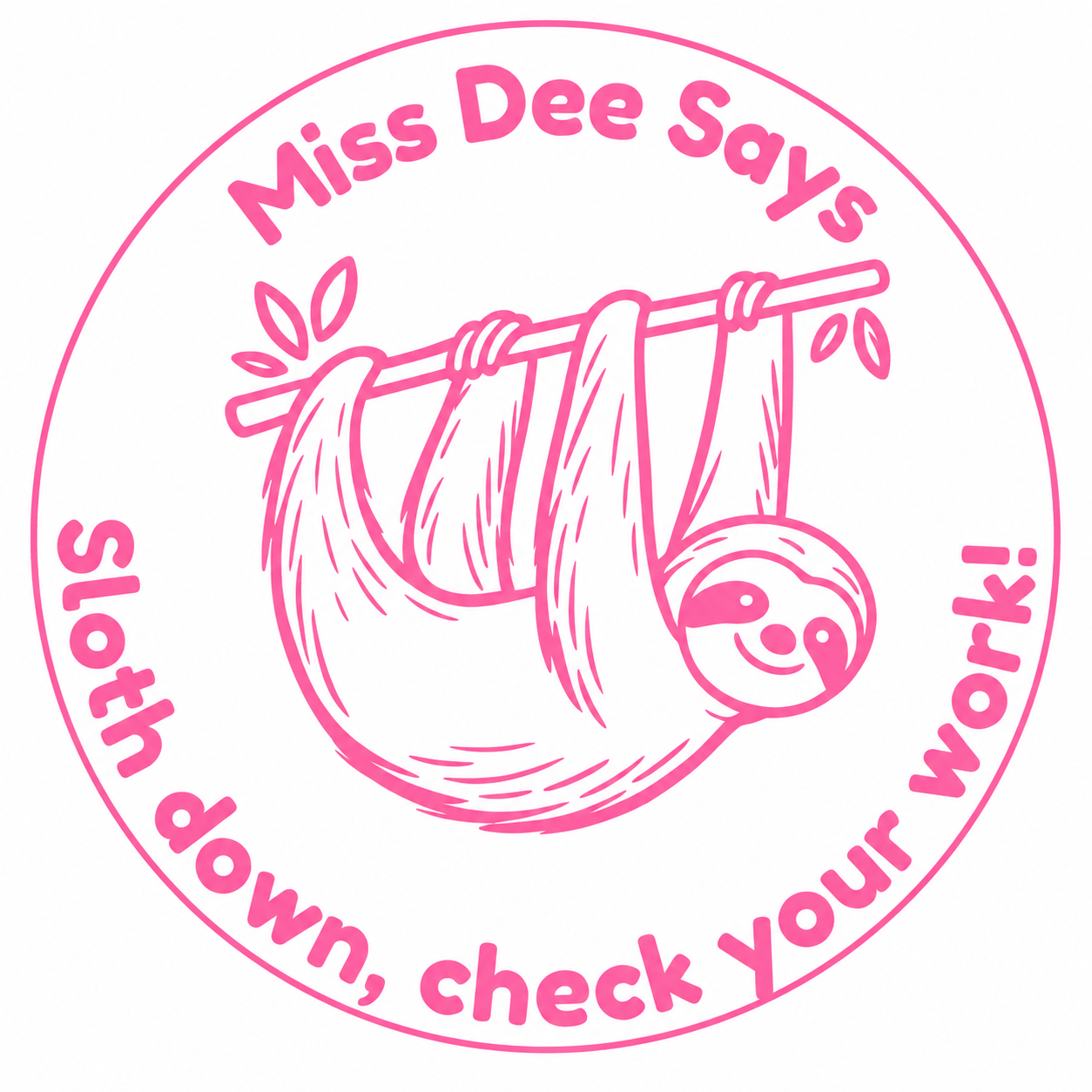 Sloth Teacher Stamp | Personalised "Sloth Down, Check Your Work" Stamp