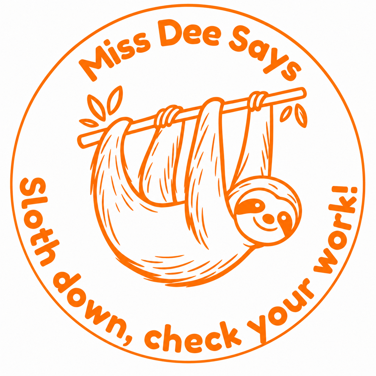 Sloth Teacher Stamp | Personalised "Sloth Down, Check Your Work" Stamp