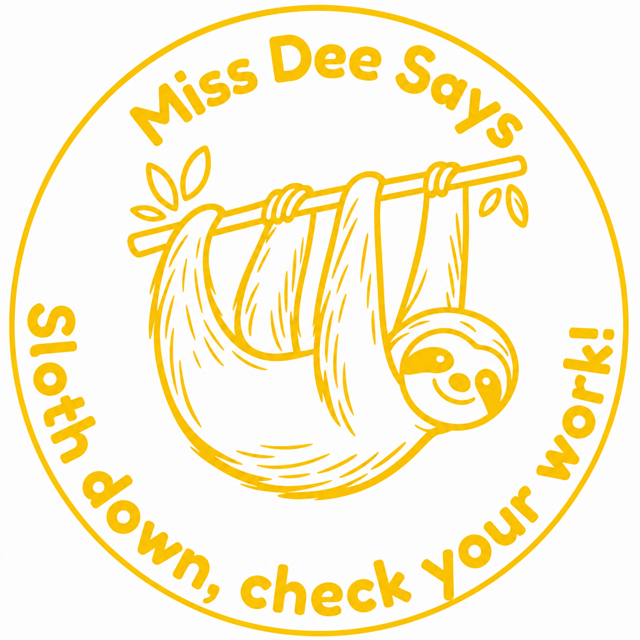 Sloth Teacher Stamp | Personalised "Sloth Down, Check Your Work" Stamp
