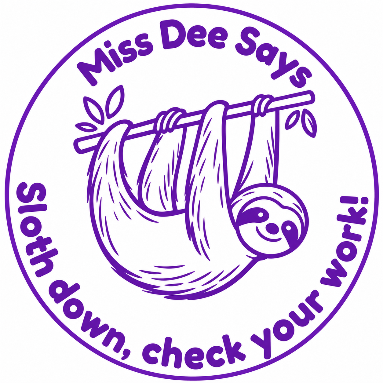 Sloth Teacher Stamp | Personalised "Sloth Down, Check Your Work" Stamp