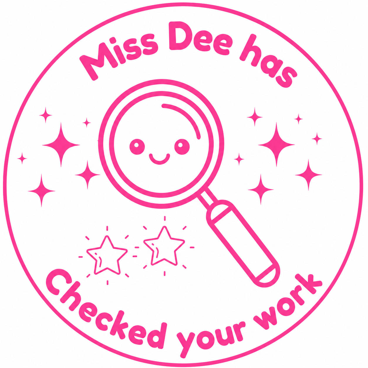 🔎 Miss Dee Has Checked Your Work 🔎
