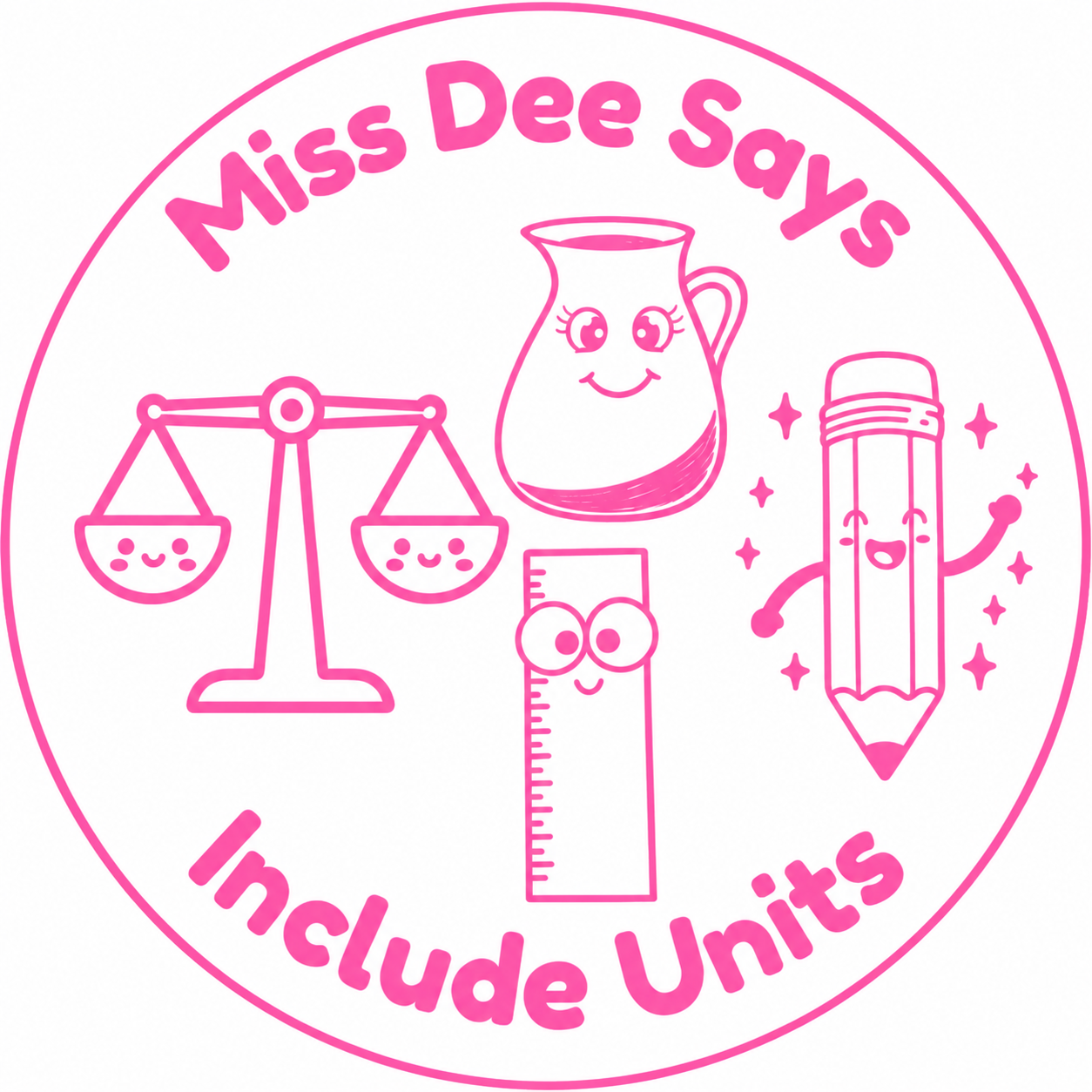 Personalised "Miss Dee Says… Include Units" Teacher Stamp