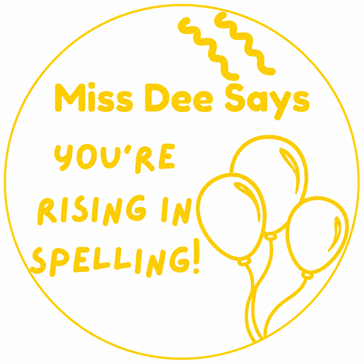 Miss Dee Says "You're Rising in Spelling!" Teacher Stamp | Balloon Reward Stamp