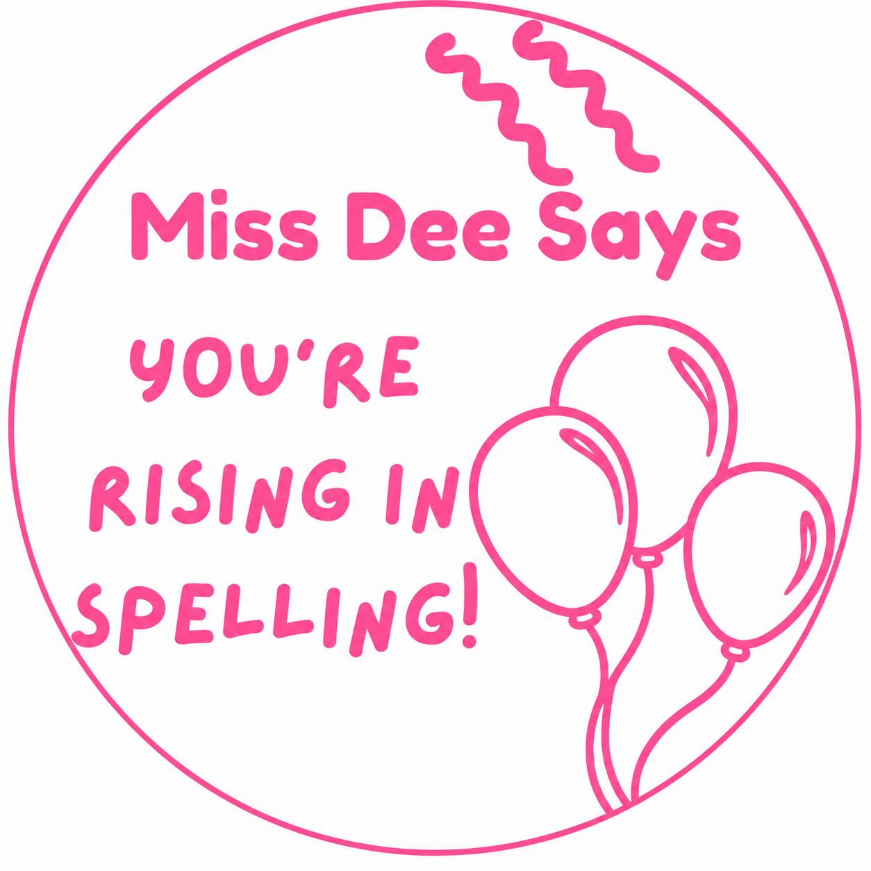 Miss Dee Says "You're Rising in Spelling!" Teacher Stamp | Balloon Reward Stamp