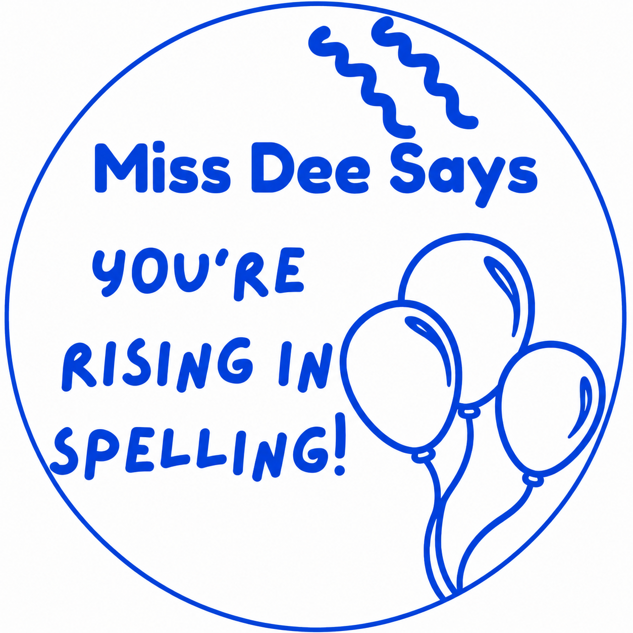 Miss Dee Says "You're Rising in Spelling!" Teacher Stamp | Balloon Reward Stamp