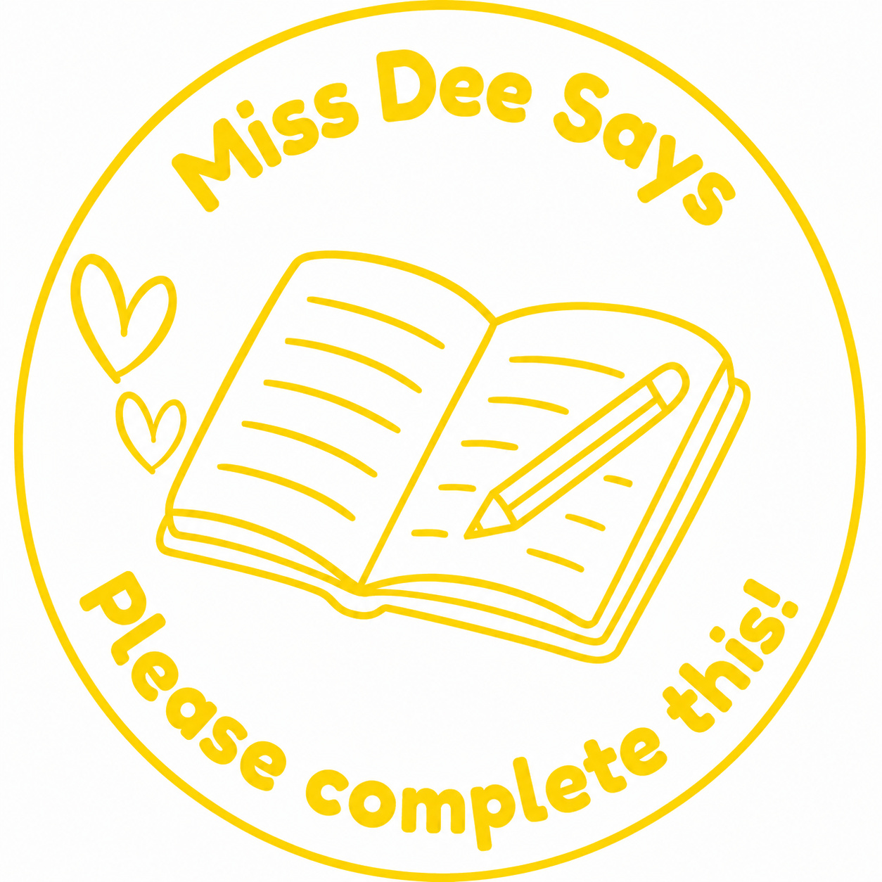 📚 Miss Dee Says... Please Complete This! | Personalised Teacher Stamp
