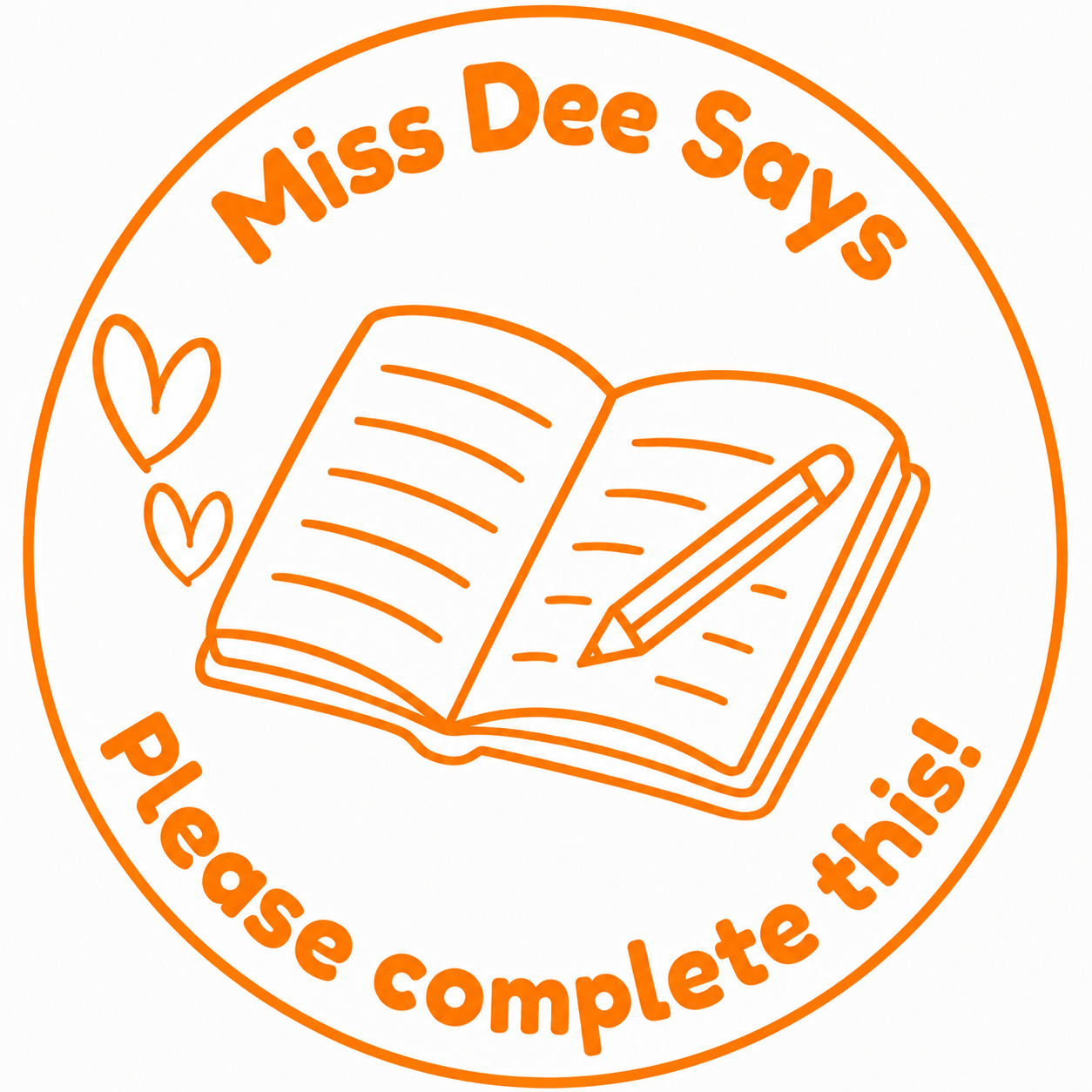 📚 Miss Dee Says... Please Complete This! | Personalised Teacher Stamp