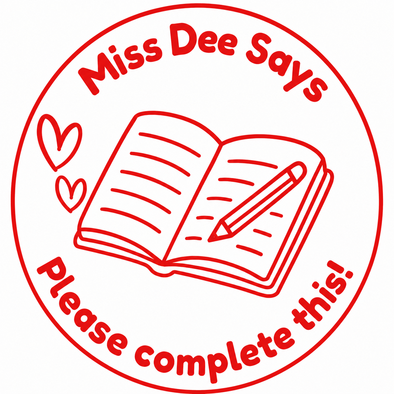 📚 Miss Dee Says... Please Complete This! | Personalised Teacher Stamp