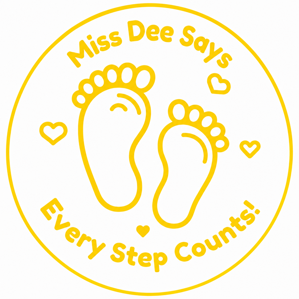 👣 Miss Dee Says... Every Step Counts! 👣