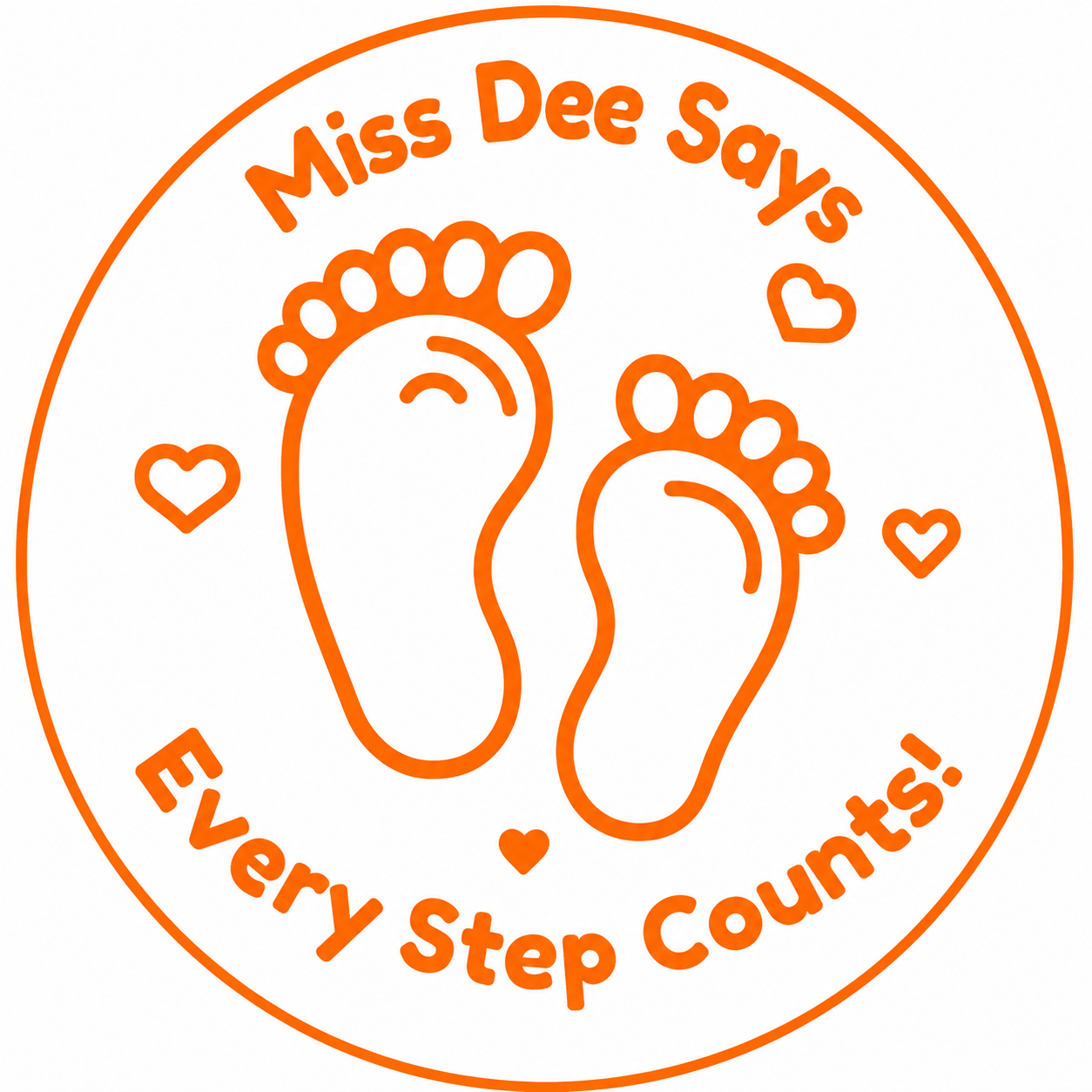 👣 Miss Dee Says... Every Step Counts! 👣