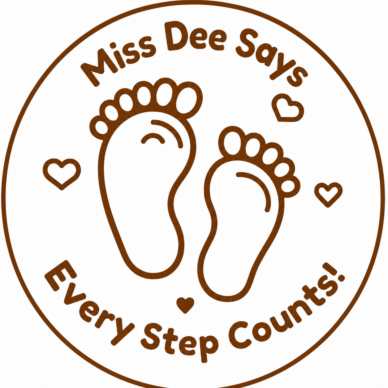 👣 Miss Dee Says... Every Step Counts! 👣