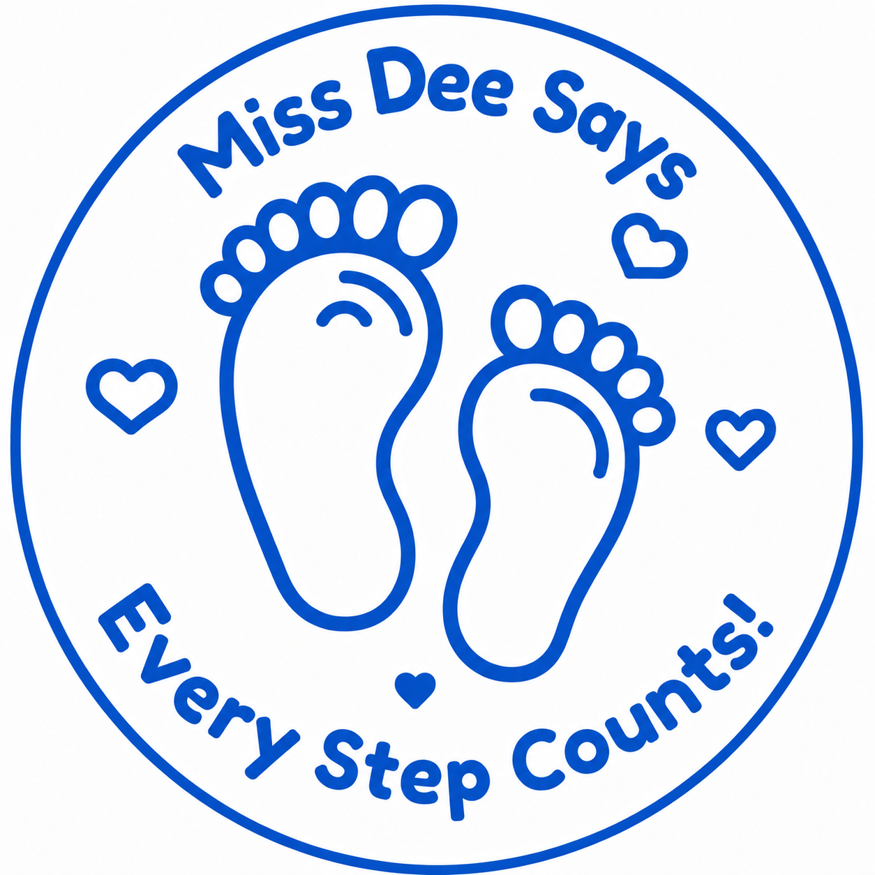 👣 Miss Dee Says... Every Step Counts! 👣