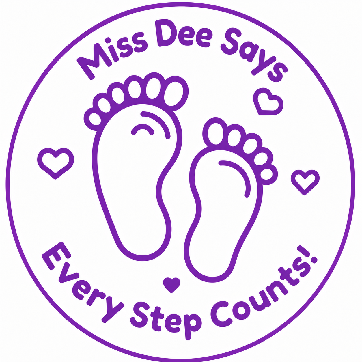 👣 Miss Dee Says... Every Step Counts! 👣