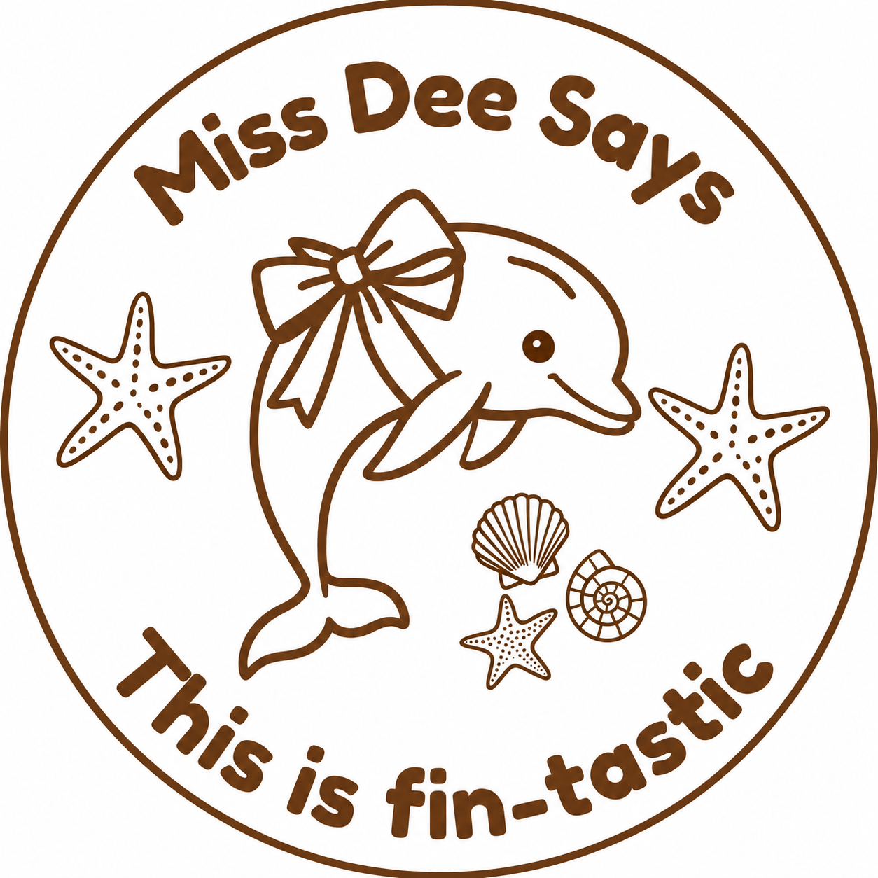Miss Dee Says: This Is Fin-tastic! 🐬 Teacher Stamp