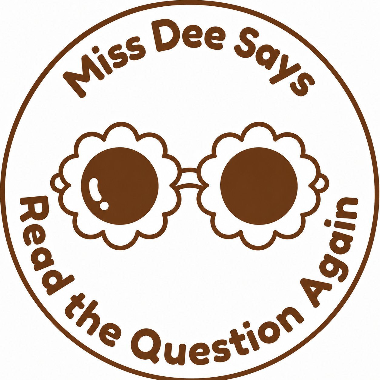 Miss Dee Says – Read the Question Again Teacher Stamp 🌼👓