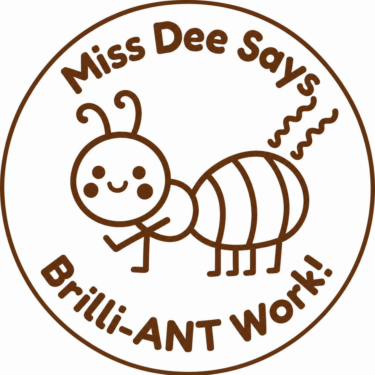 Miss Dee Says – Brilli-ANT Work Teacher Stamp 🐜
