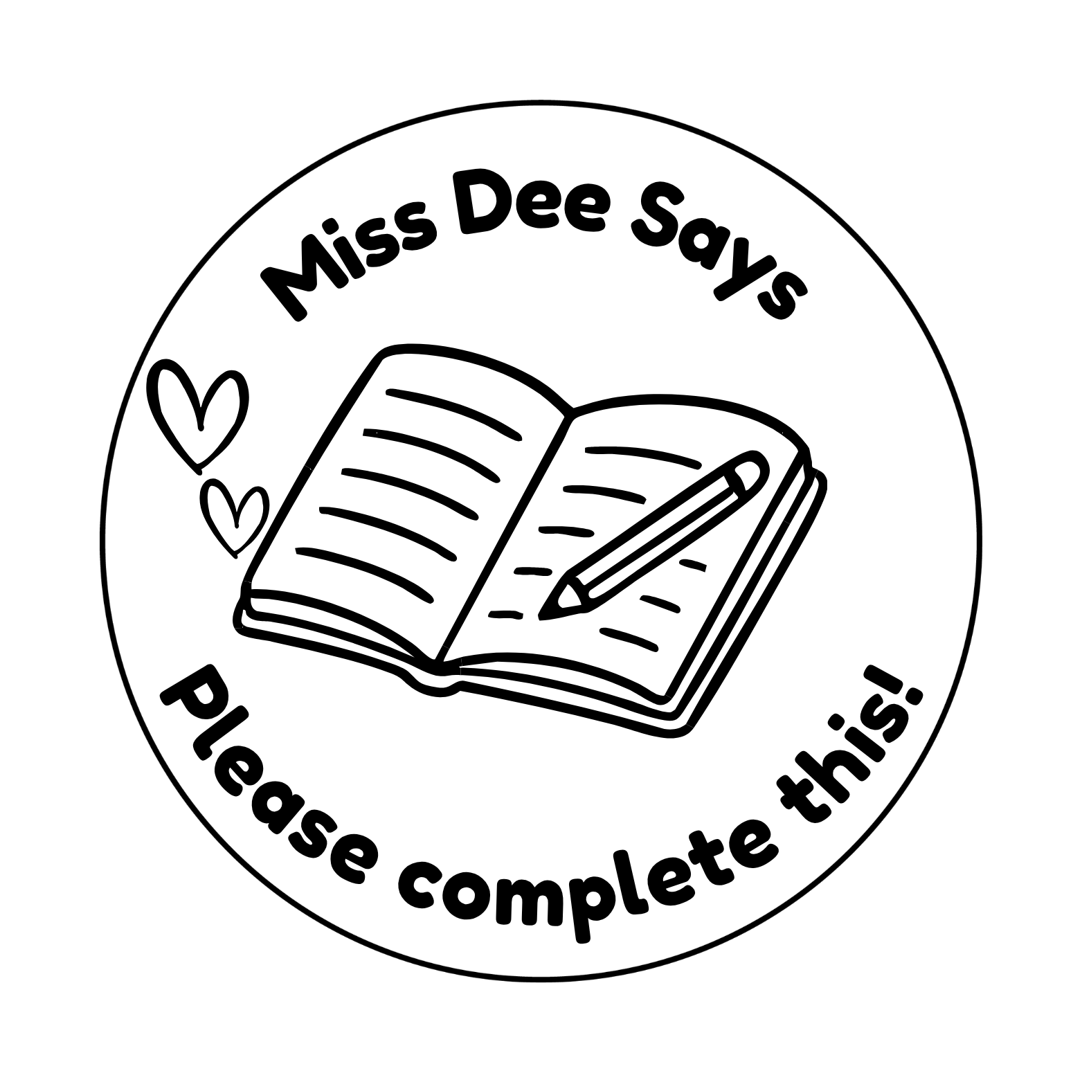 📚 Miss Dee Says... Please Complete This! | Personalised Teacher Stamp