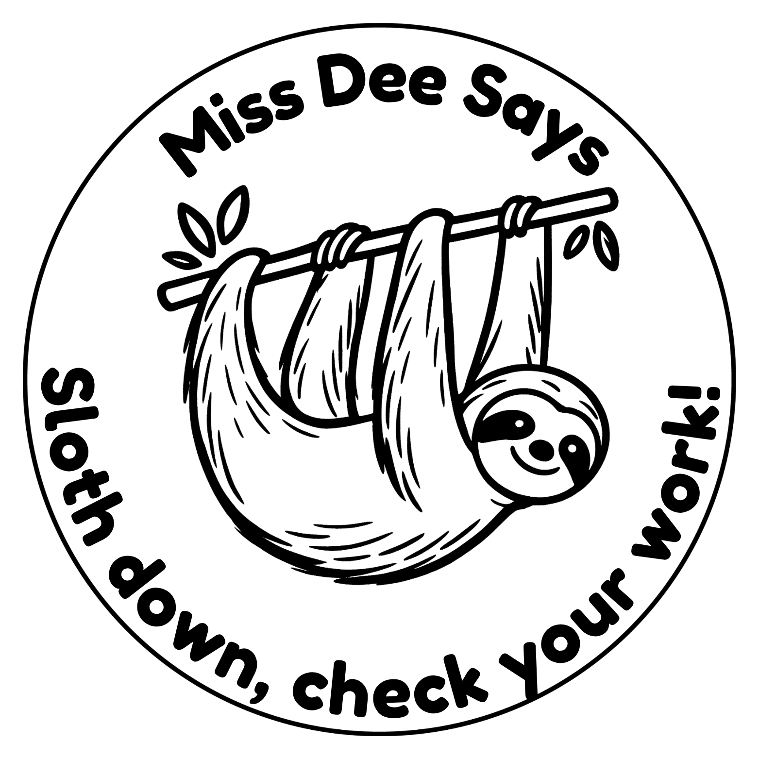 Sloth Teacher Stamp | Personalised "Sloth Down, Check Your Work" Stamp
