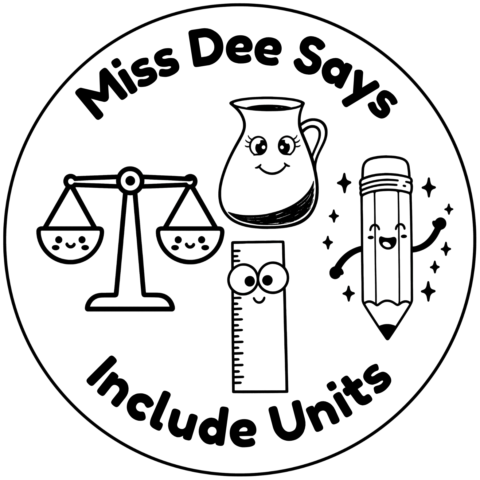 Personalised "Miss Dee Says… Include Units" Teacher Stamp